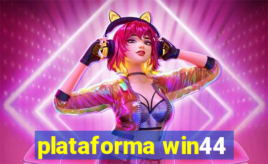 plataforma win44